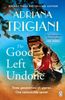  The Good Left Undone 