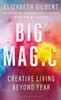  Big Magic - Elizabeth Gilbert / Paperback 