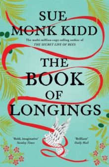  The Book of Longings : From the author of the international bestseller THE SECRET LIFE OF BEES 