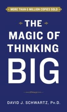  Magic Of Thinking Big 