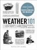  Weather 101: From Doppler Radar and Long-Range Forecasts to the Polar Vortex and Climate Change, Everything You Need to Know about the Study of Weather 