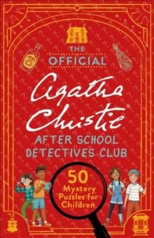  The Official Agatha Christie After School Detectives Club : 50 Mystery Puzzles for Children 