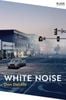  White Noise : (Penguin Orange Collection) 