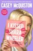  I Kissed Shara Wheeler 