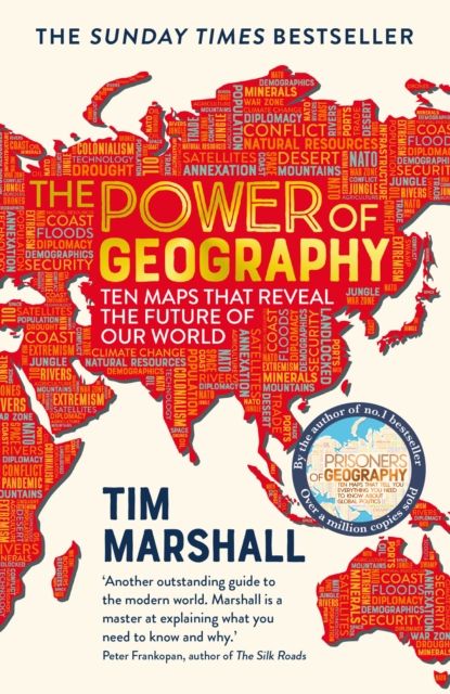  The Power of Geography : Ten Maps That Reveal the Future of Our World 