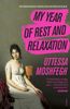  My Year of Rest and Relaxation 