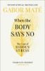  When the Body Says No : The Cost of Hidden Stress 