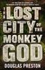  The Lost City of the Monkey God 