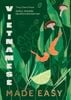  Vietnamese Made Easy : Simple, Modern Recipes for Every Day 