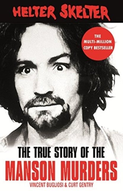  Helter Skelter : The True Story of the Manson Murders 