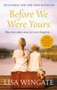  Before We Were Yours : The heartbreaking novel that has sold over one million copies 