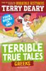  Terrible True Tales: Greeks 