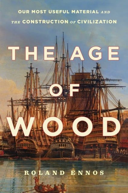  The Age of Wood 