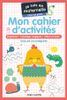  Mon Cahier D'Activites - Chez Les Petits 