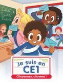  Je Suis En Ce1 - Tome 20 - Citoyennes, Citoyens ! 