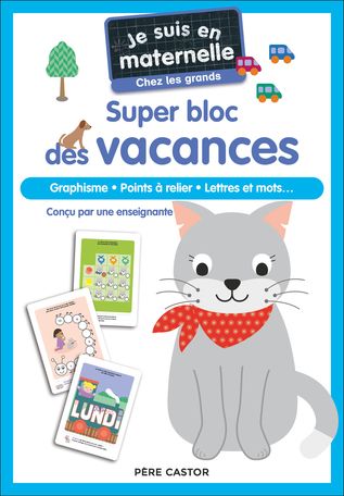  Je Suis En Maternelle - Super Bloc Des Vacances - Chez Les Grands 