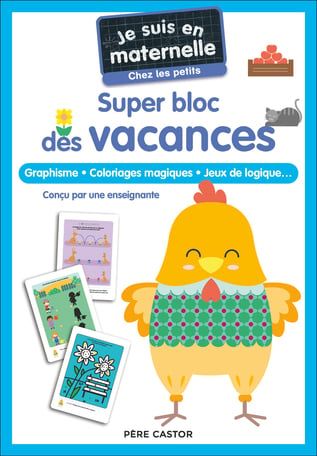  Je Suis En Maternelle - Super Bloc Des Vacances - Chez Les Petits 