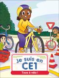  Je Suis En Ce1 - Tome 8 - Tous A Velo 