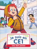  Je Suis En Ce1 - Tome 4 - Une Dent Perdue 