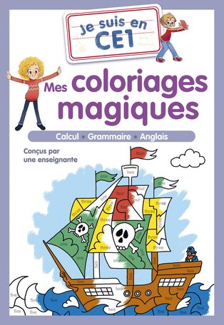  Je Suis En Ce1 - Mes Coloriages Magiques - Ce1 