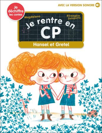  Je Suis En CP - Niveau 0 : Je déchiffre - Hansen et Gretel 