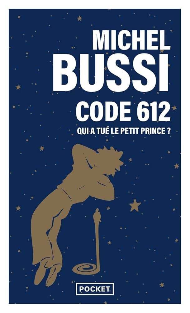  Code 612 : Qui A Tue Le Petit Prince ? 
