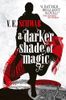 A Darker Shade Of Magic (Shades of Magic serie #1)