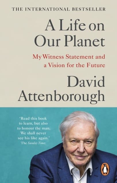  A Life on Our Planet: My Witness Statement and a Vision for the Future 
