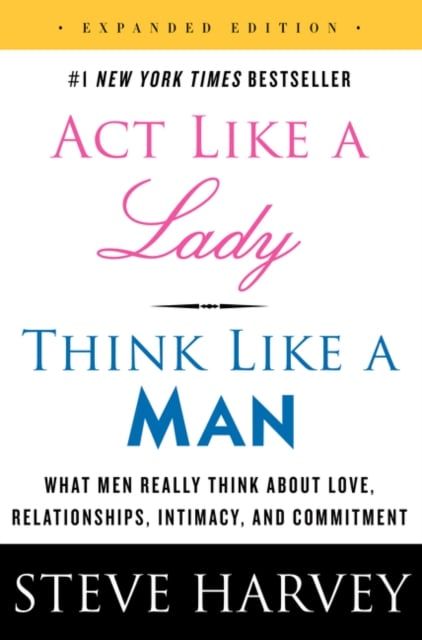  Act Like a Lady, Think Like a Man (Expanded Edition) 