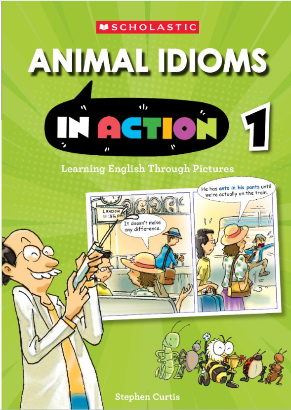  ANIMAL IDIOMS IN ACTION 1 
