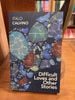 Difficult Loves and Other Stories