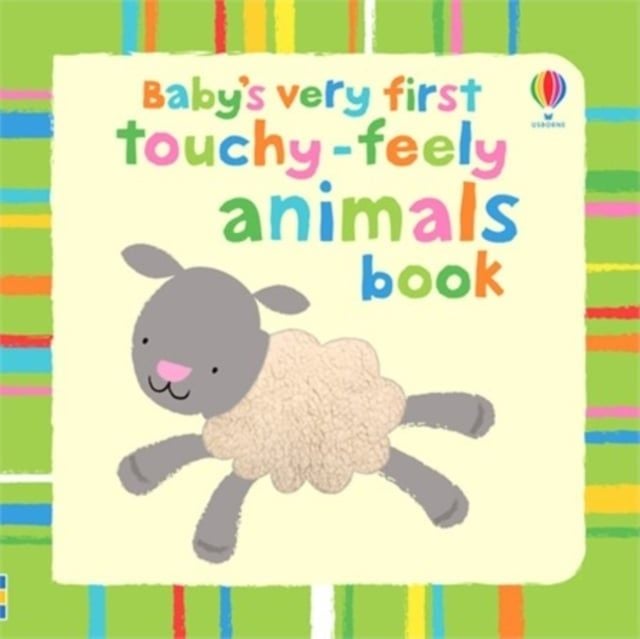  Baby's Very First Touchy: Feely Animals 