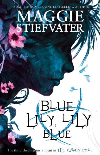 Blue Lily, Lily Blue (The Raven Cycle #3) 