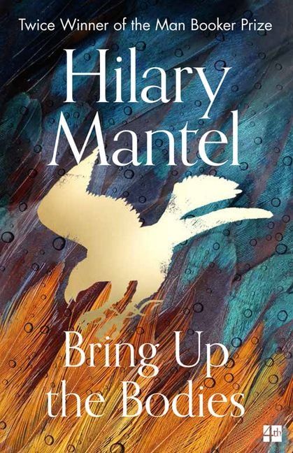  Bring Up the Bodies (Thomas Cromwell #2) 