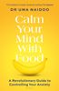 Calm Your Mind with Food