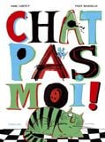  Chat Pas Moi 