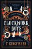 Clockwork Boys (The Clocktaur War Duology #2)
