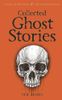  Collected Ghost Stories Of M.R. James 