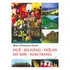  Guide to Vietnamese Culture: Huế - Đà Nẵng - Hội An - Mỹ Sơn - Nha Trang 