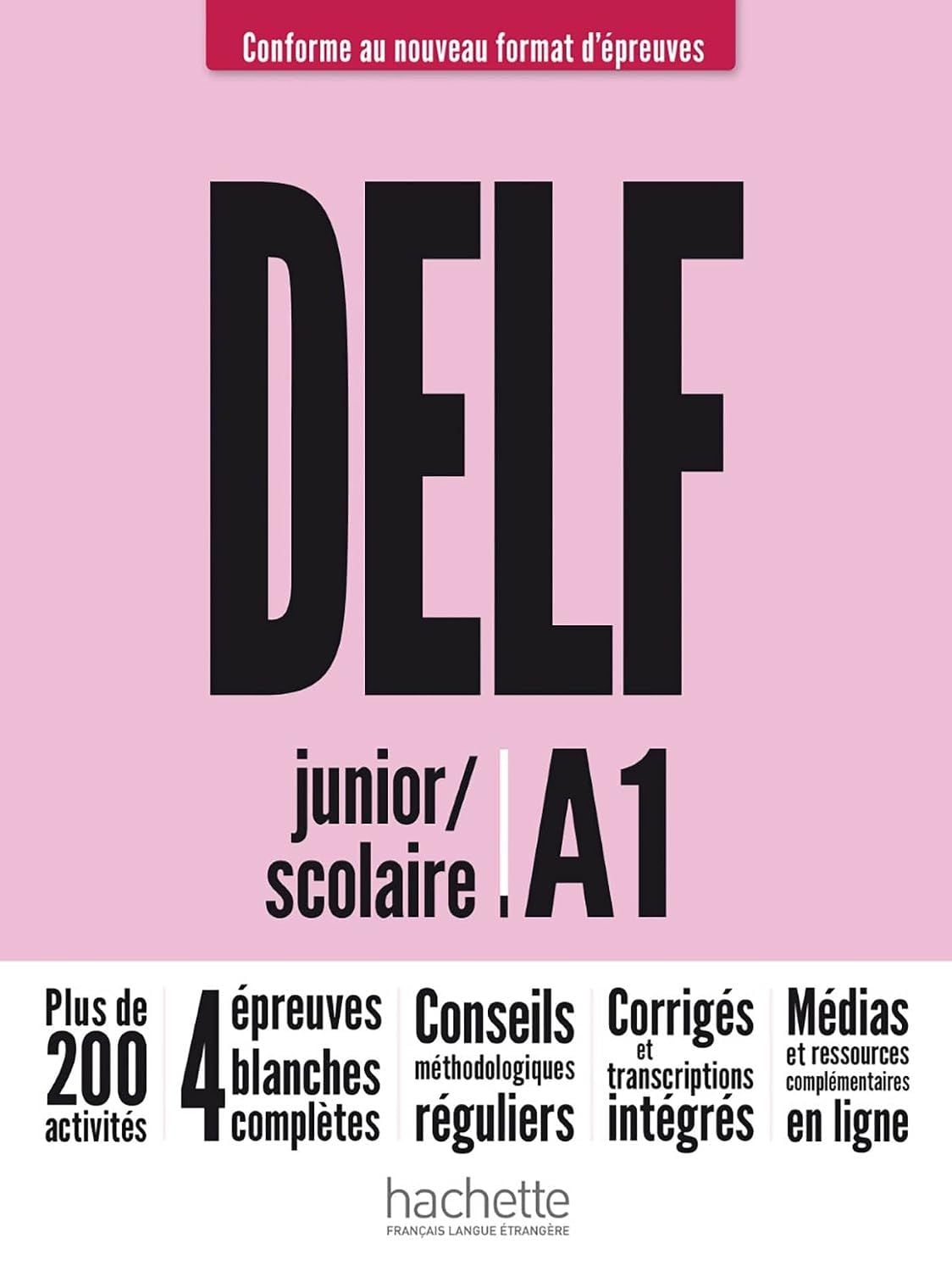  Delf Junior/Scolaire - Nouveau Format D'Epreuves (A1) 