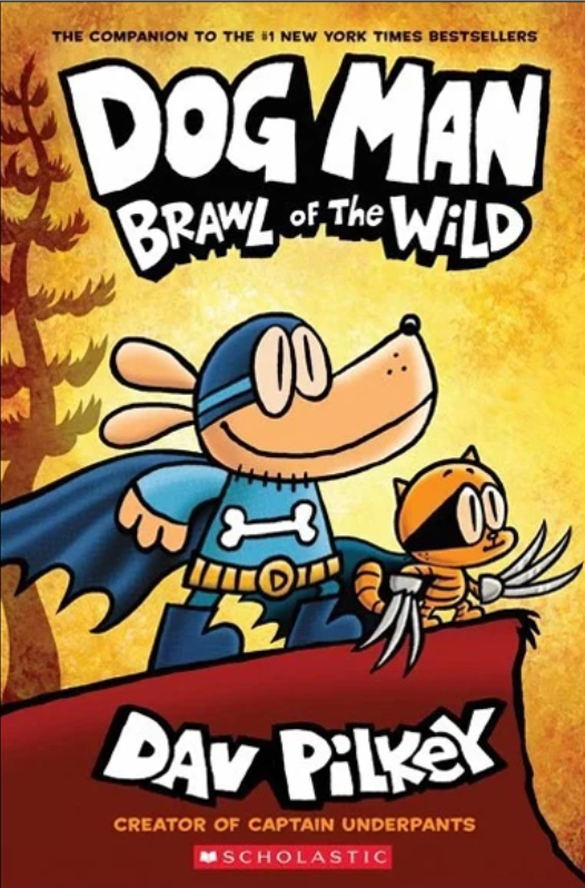  Dog Man #06: Brawl of the Wild: A Graphic Novel 