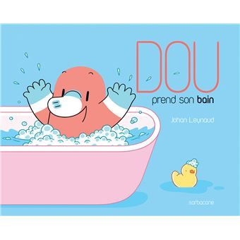  Dou - Dou Prend Son Bain 