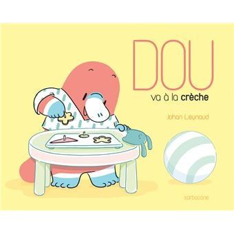  Dou - Dou Va A La Creche 