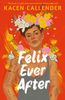  Felix Ever After 