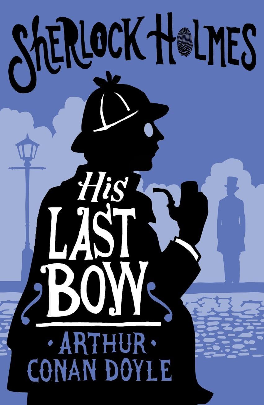  His Last Bow : Annotated Edition 