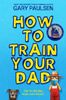 How to train your dad