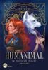 Humanimal - Tome 2 - La Prophétie Oubliée