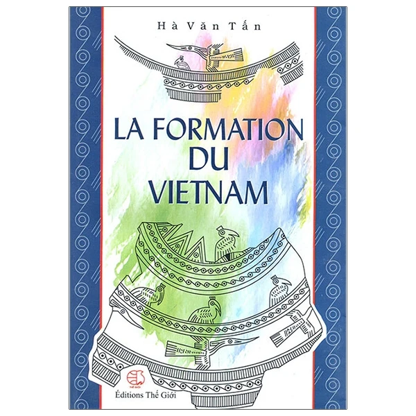  La Formation du Vietnam-Sự sinh thành Việt Nam (Pháp)TB 
