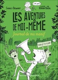  Les Aventures De Moi-Meme - Journal de ma manif 
