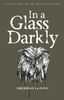  In A Glass Darkly 